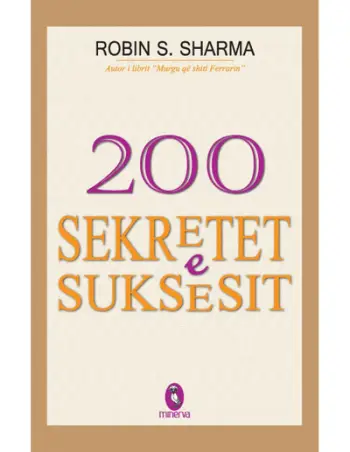 200 Sekretet E Suksesit - Robin Sharma