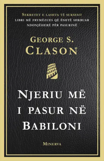 Njeriu Me I Pasur Ne Babiloni – Minerva - George S Clarson