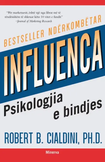Influenca Psikologjia E Bindjes - Robert B. Cialdini, Phd