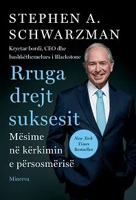 Rruga Drejt Suksesit - Stephen A Schwarzman - 1