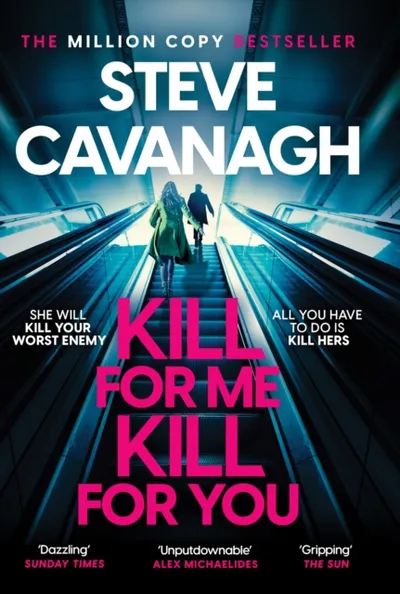Kill For Me Kill For You - Steve Cavanagh - 1