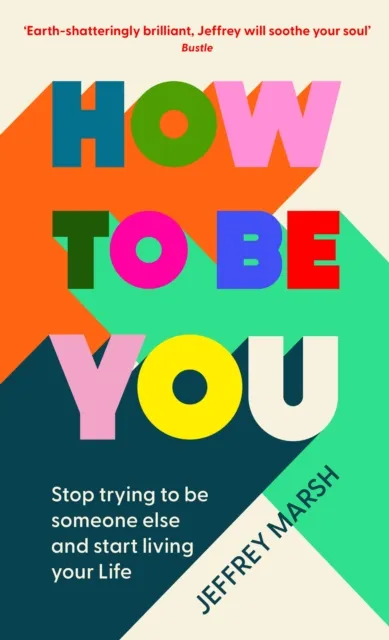 How To Be You - Jeffrey Marsh - 1