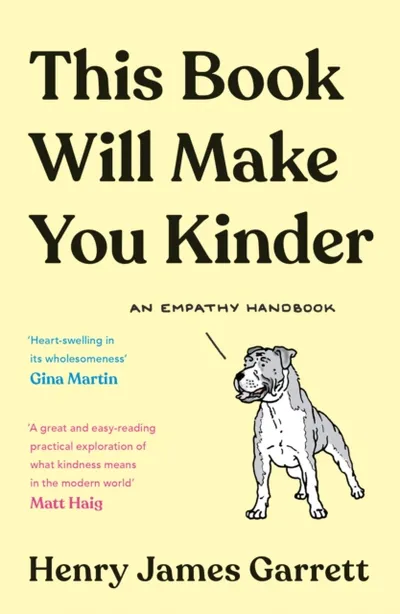 This Book Will Make You Kinder - Henry James Garrett - 1