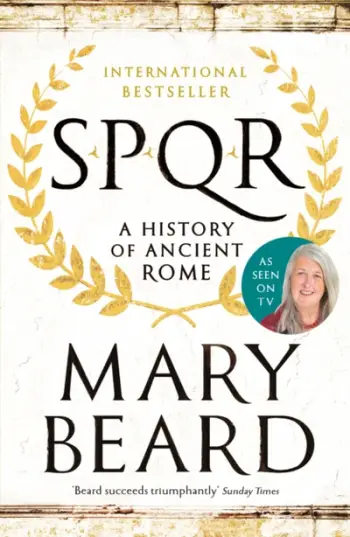 Spqr A History Of Ancient Rome - Mary Beard
