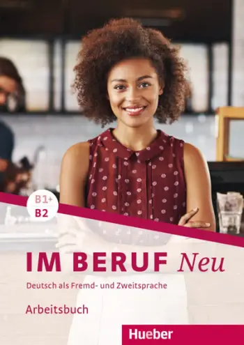 Im Beruf Neu B1 B2 Ab - Hueber