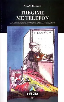 Tregime Me Telefon - Xhani Rodari