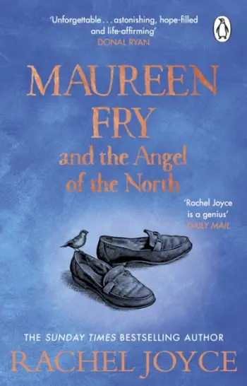 Maureen Fry & The Angel Of The North - Rachel Joyce