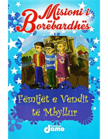 Misioni I Borebardhes 1 Femijet E Vendit Te Mbyllur - Shefqet Shehu