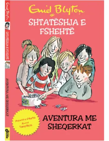 Shtateshja E Fshehte Aventura Me Sheqerkat - Enid Blytons