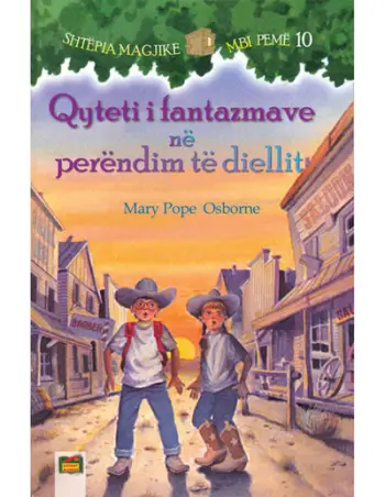 Qyteti Fantazme Ne Perendim - Mary Pope Osborne