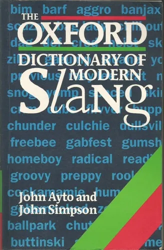 Dictionary Of Modern Slang - Oxford University Press - 1