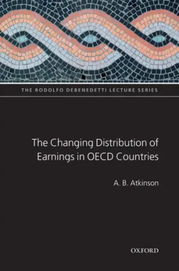 The Changing Distribution Earnings In Oecd Countries - A. B. Atkinson