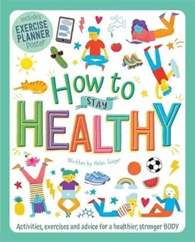 How To Stay Healthy - 1
