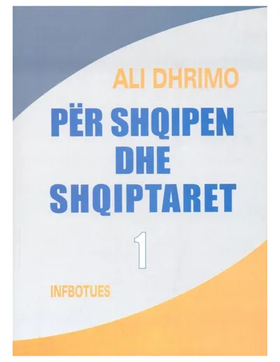 Per Shqipen Dhe Shqiptaret 1 - Ali Dhrimo - 1