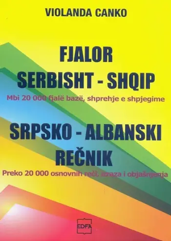 Fjalor Serbisht Shqip Mbi 20000 Fjale Baze Shprehje E Shpjegime - Violanda Canko