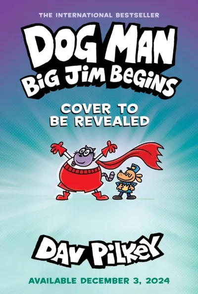 Dog Man 13 Big Jim Begins - Dav Pilkey - 1