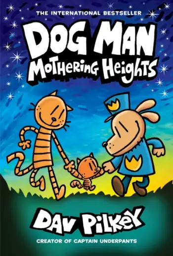 Dog Man 10 Mothering Heights - Dav Pilkey