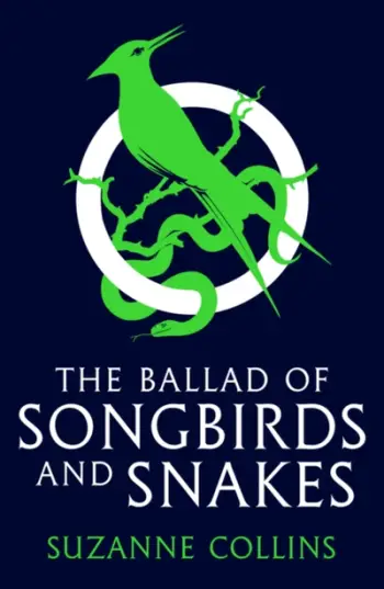 Ballad Of Songbirds And Snakes - Suzanne Collins