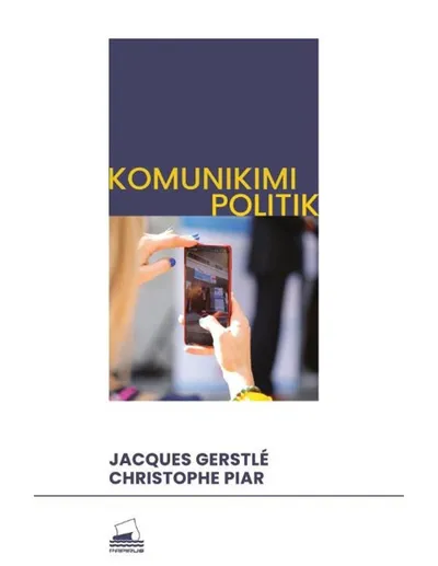Komunikimi Politik - Jaques Gerstle Christophe Pia - 1
