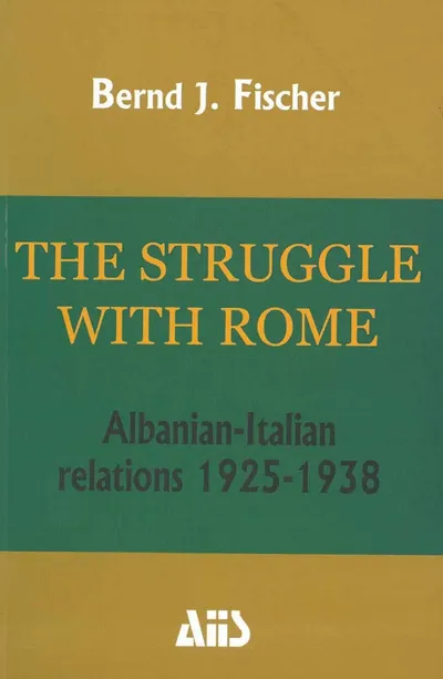The Struggle With Rome - Bernd J. Fischer - 1
