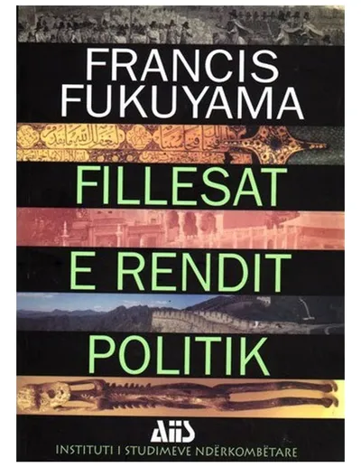 Fillesat E Rendit Politik - Francis Fukuyama - 1