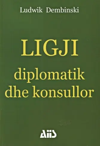 Ligji Diplomatik Dhe Konsullor - Ludwik Dembinski