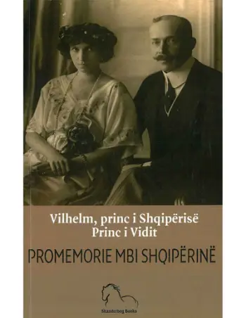 Promemorie Mbi Shqiperine - Wilhelm Wied