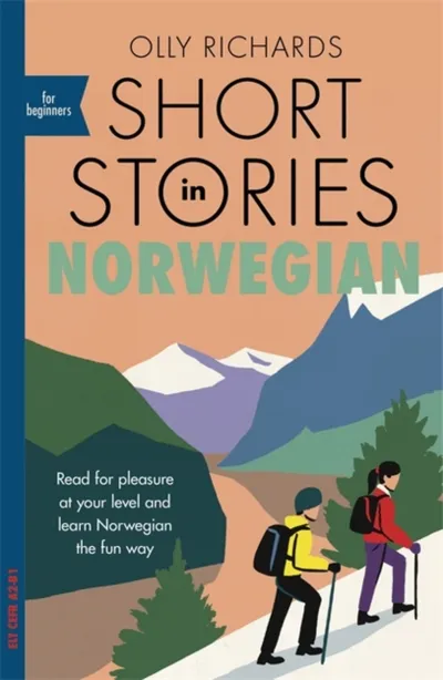 Short Stories In Norwegian For Beginners - Olly Richards - 1
