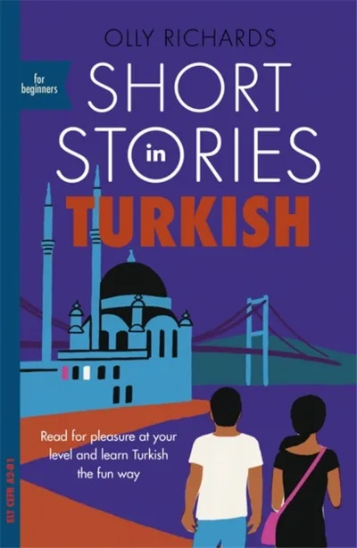 Short Stories In Turkish For Beginn - Olly Richards - 1