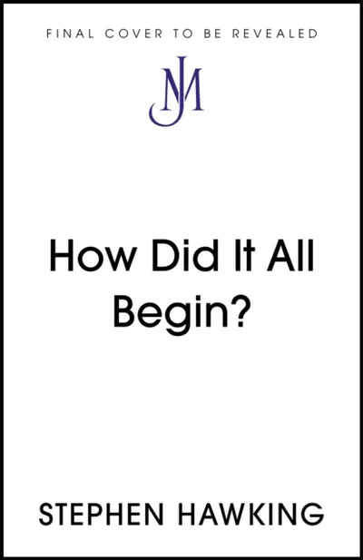 Where Did It All Begin - Stephen Hawking - 1