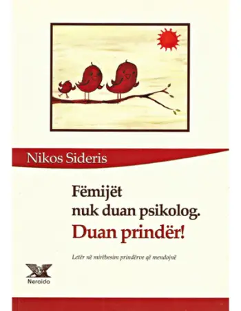 Femijet Nuk Duan Psikolog Duan Prinder - Nikos Sideris