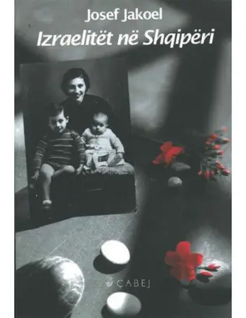 Izraelitet Ne Shqiperi - Josef Jakoel