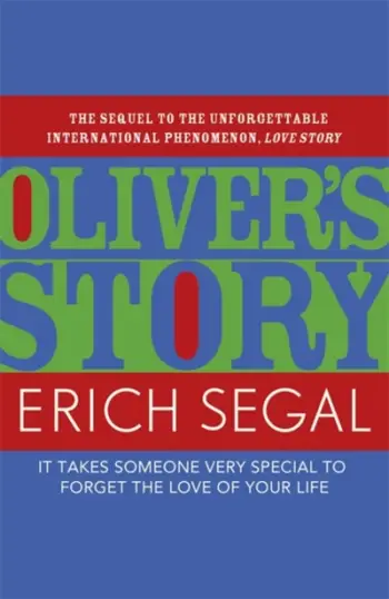 Oliver S Story - Erich Segal