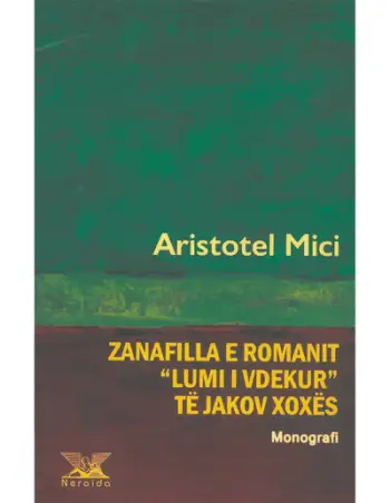 Zanafilla E Romanit Lumi I Vdekurte Jakov Xoxes - Aristotel Mici
