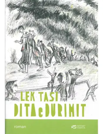 Dita E Durimit - Lekë Tasi