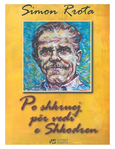 Po Shkruaj Per VÉdi E Shkodren - Simon Rrota - 1