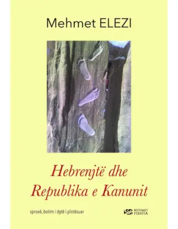 Hebrenjte Dhe Rebublika E Kanunit - Mehmet Elezi