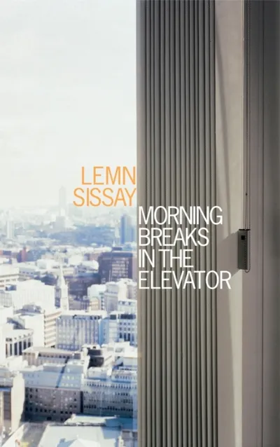 Morning Breaks In The Elevator - Lemn Sissay - 1