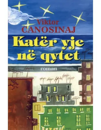 Kater Yje Ne Qytet - Viktor Canosinaj