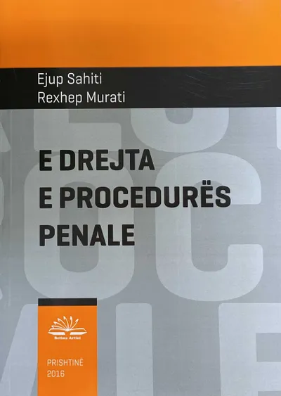 E Drejta E Procedures Penale - Rexhep Murati Ejup Sahiti - 1