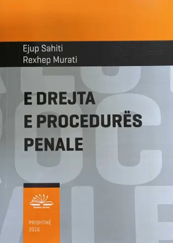 E Drejta E Procedures Penale - Rexhep Murati Ejup Sahiti