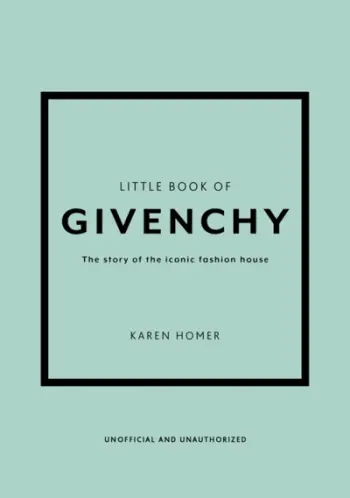 Little Book Of Givenchy - Karen Homer