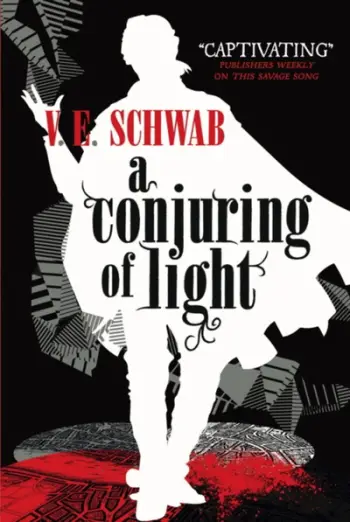 Conjuring Of Light - V.E. Schwab