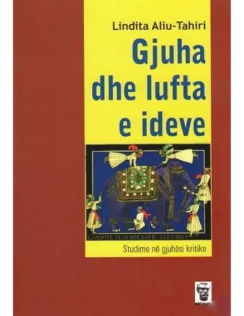 Gjuha Dhe Lufta E Ideve - Lindita Aliu Tahiri