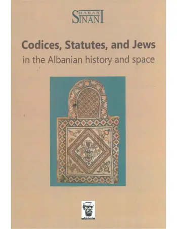Codices Statutes And Jews In The Albanian History - Shaban Sinani