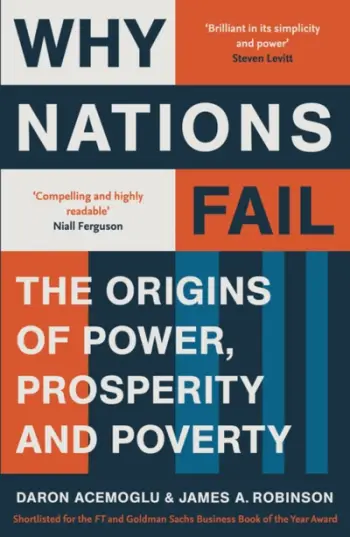 Why Nations Fail - Daron Acemoglu And James Robin