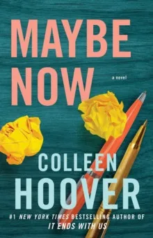 Maybe Now - Colleen Hoover - 1