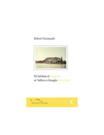 Ne Kerkim Te Origjines Se Valleve E Kanges Shkodrane - Robert Prennushi