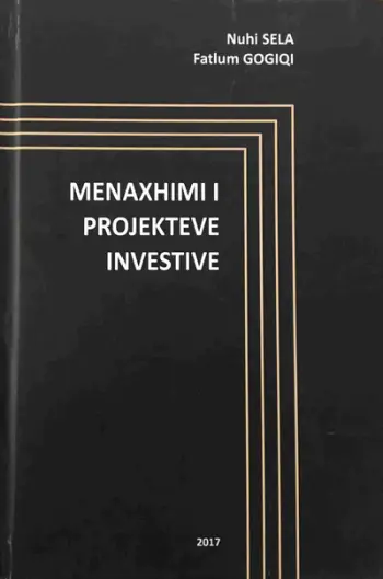 Menaxhimi I Projekteve Investive - Nuhi Sela&Fatlum Gogiqi
