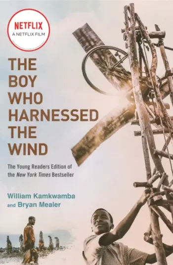 Boy Who Harnessed The Wind - William Kamkwamba Bryan Mealer